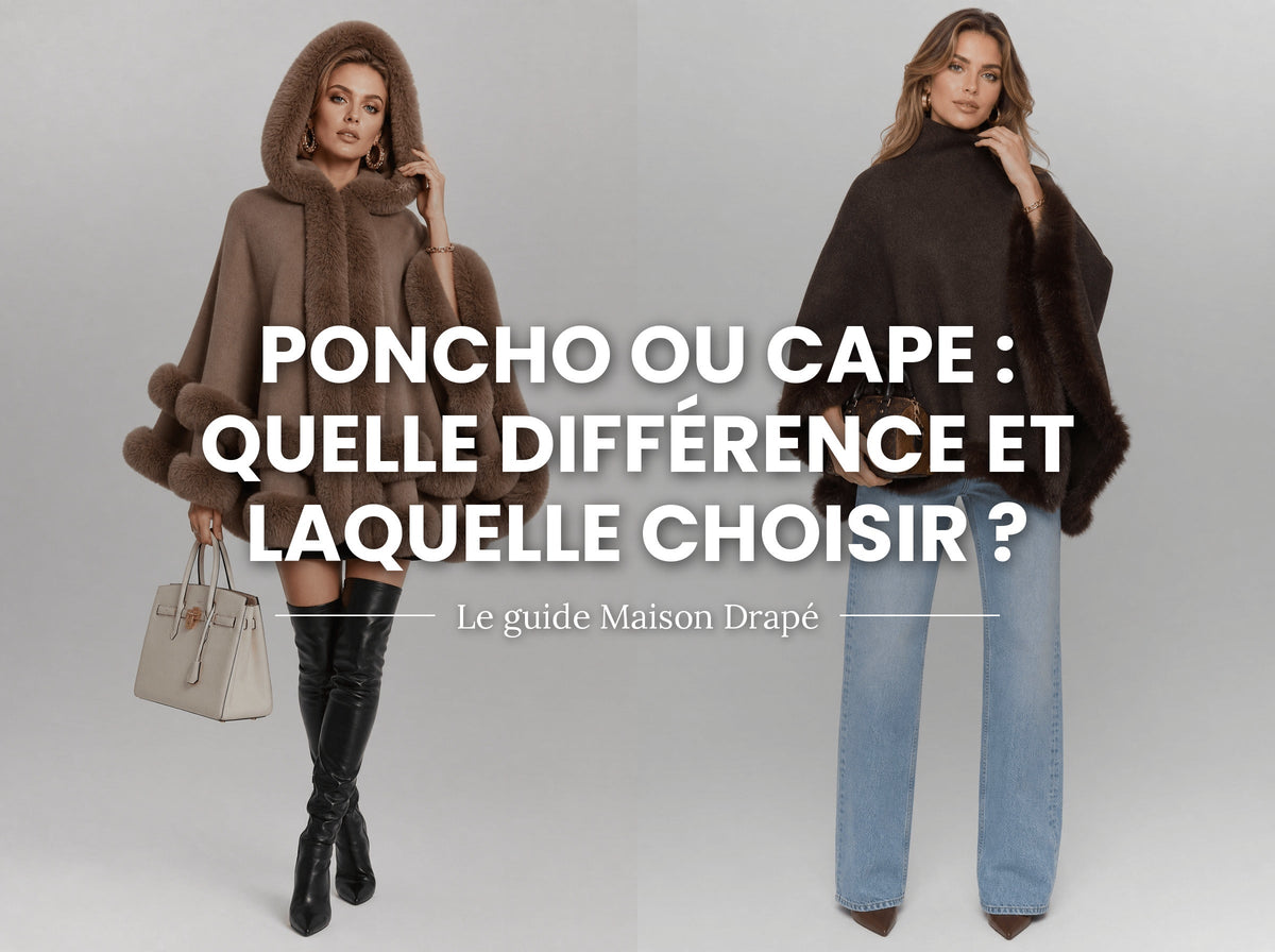Poncho ou cape : quelle différence et laquelle choisir ?