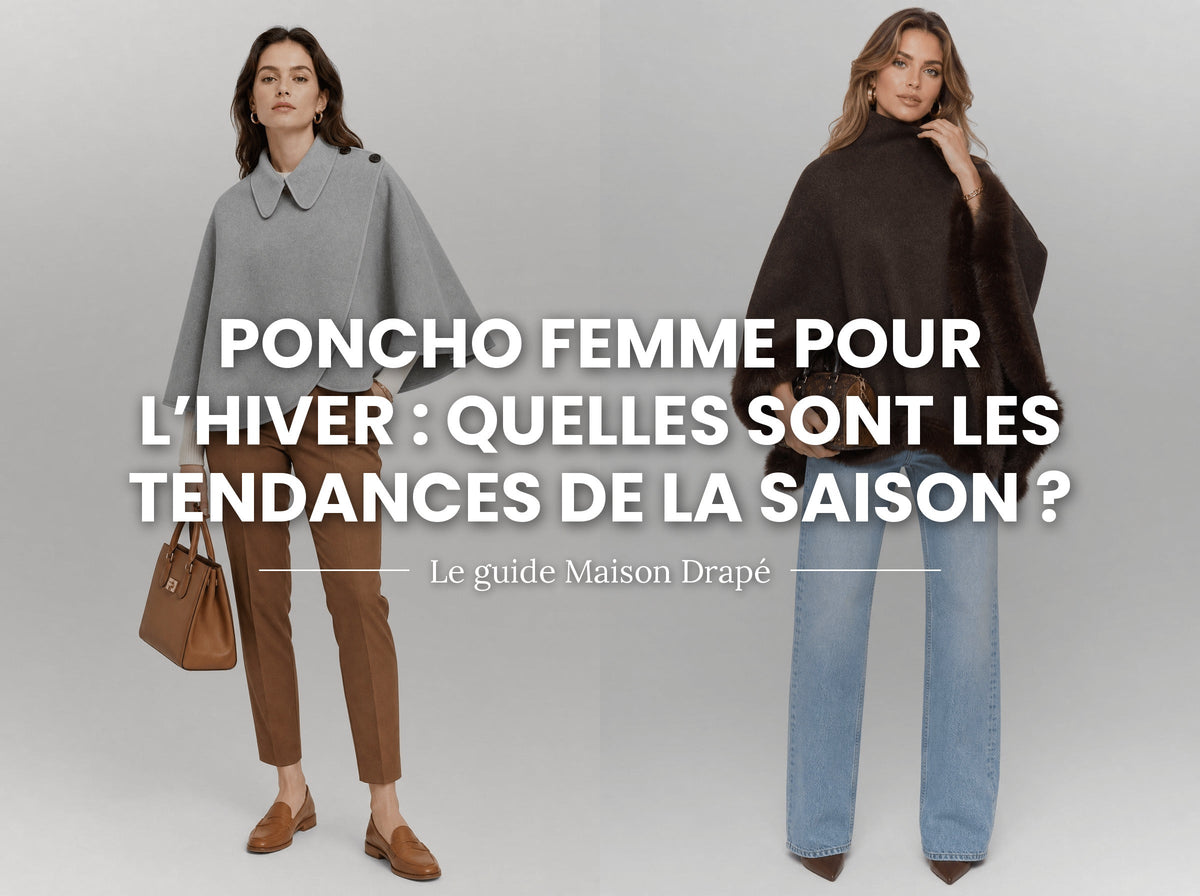 Poncho femme pour l'hiver : quelles sont les tendances de la saison ?