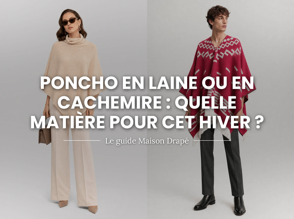 Poncho en laine ou en cachemire : quelle matière pour cet hiver ?