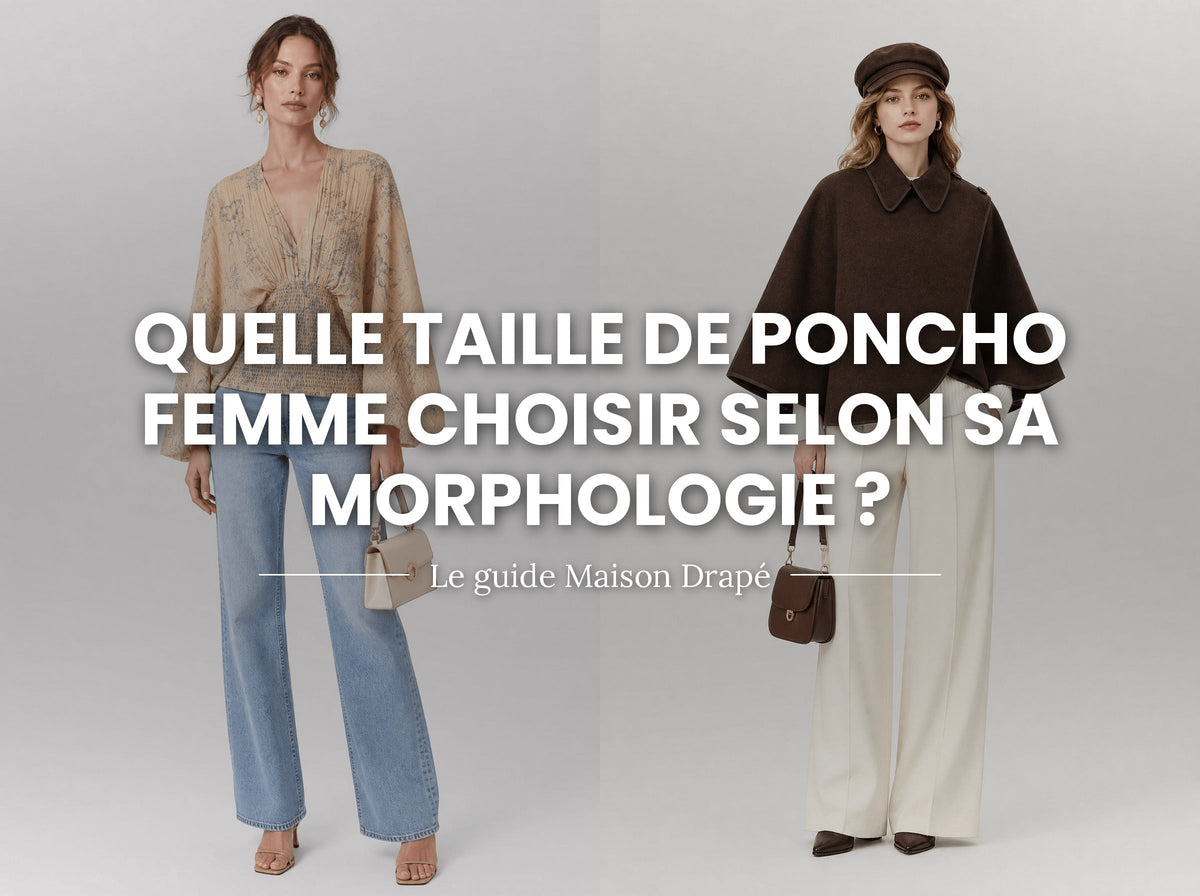 Quelle taille de poncho femme choisir selon sa morphologie ?